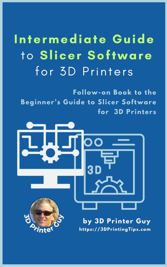 Intermediate Guide to 3D Printer Slicing book cover